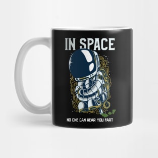 In Space No One Can Hear You Fart - Astronaut Fart Joke Mug